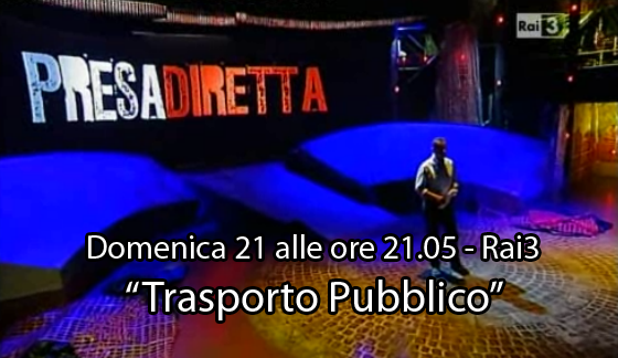 Trasporto Pubblico - PRESA DIRETTA - Rai3
